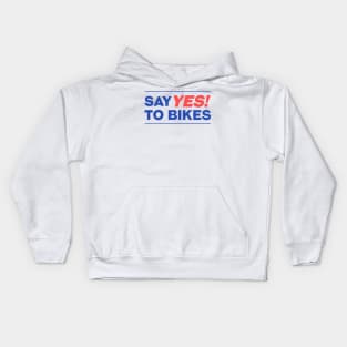 Say YES! to bikes Kids Hoodie